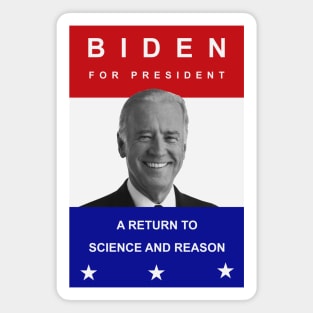 Biden For President - A Return To Science and Reason Magnet